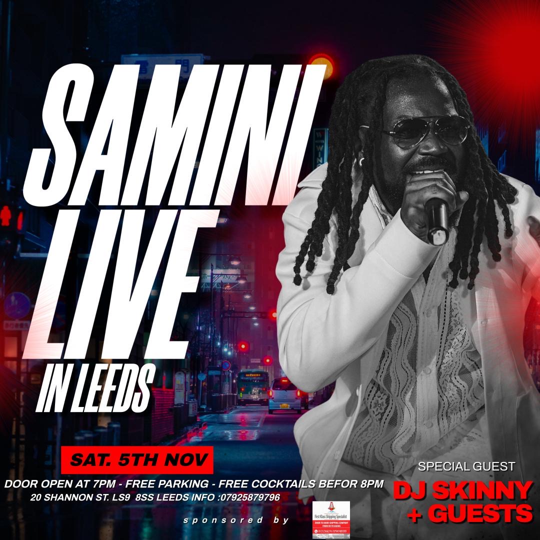 Samini performs in Leeds, UK, this Saturday, November 5! Samini