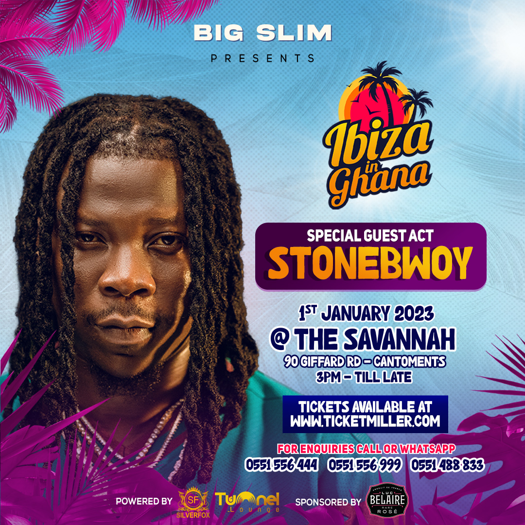 Accra: Stonebwoy as Special Guest for “Ibiza In Ghana” Party slated for January 1, 2023 Stonebwoy Ibiza