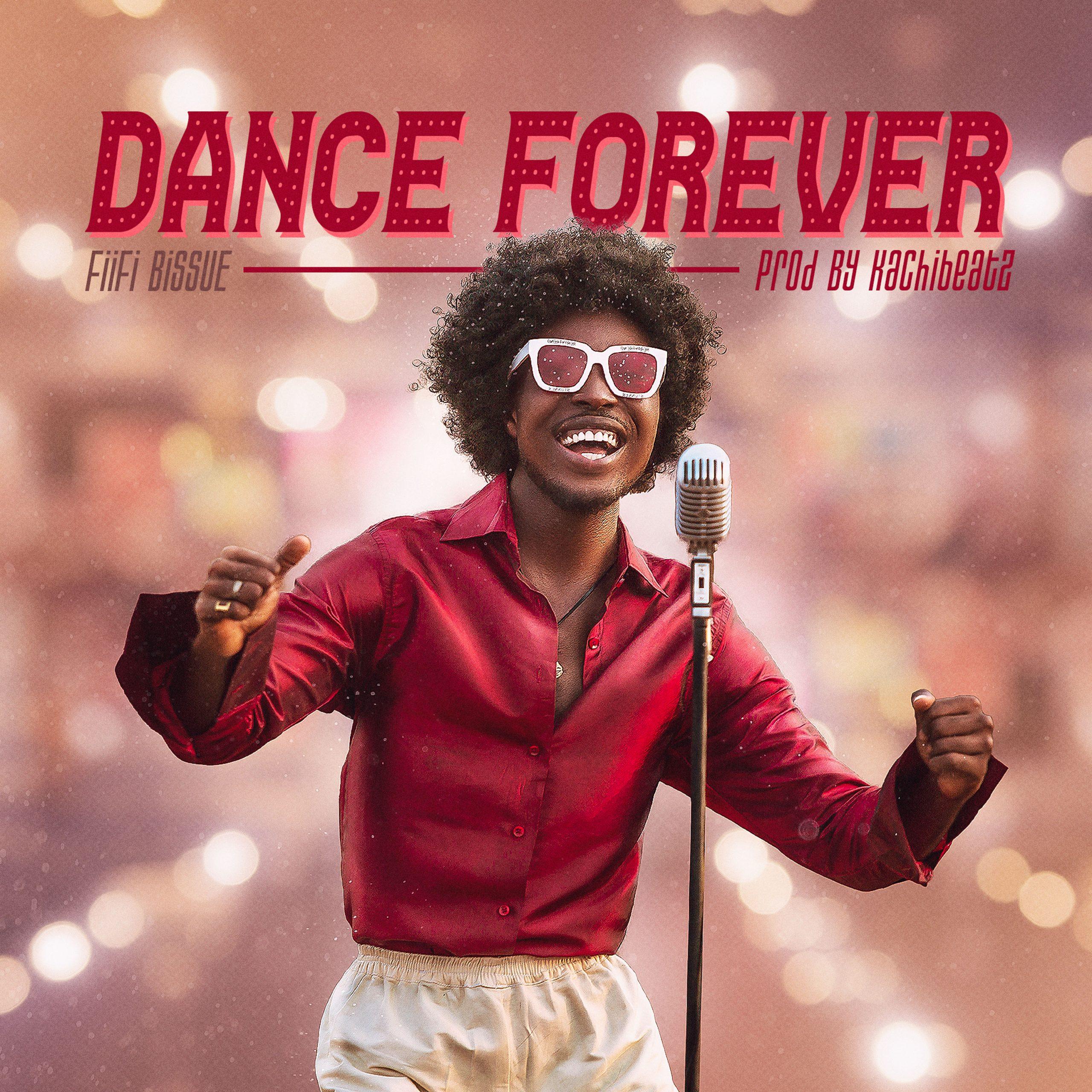 FiiFi BiSSUE Returns With “Dance Forever” — LISTEN Fiifi Bissue