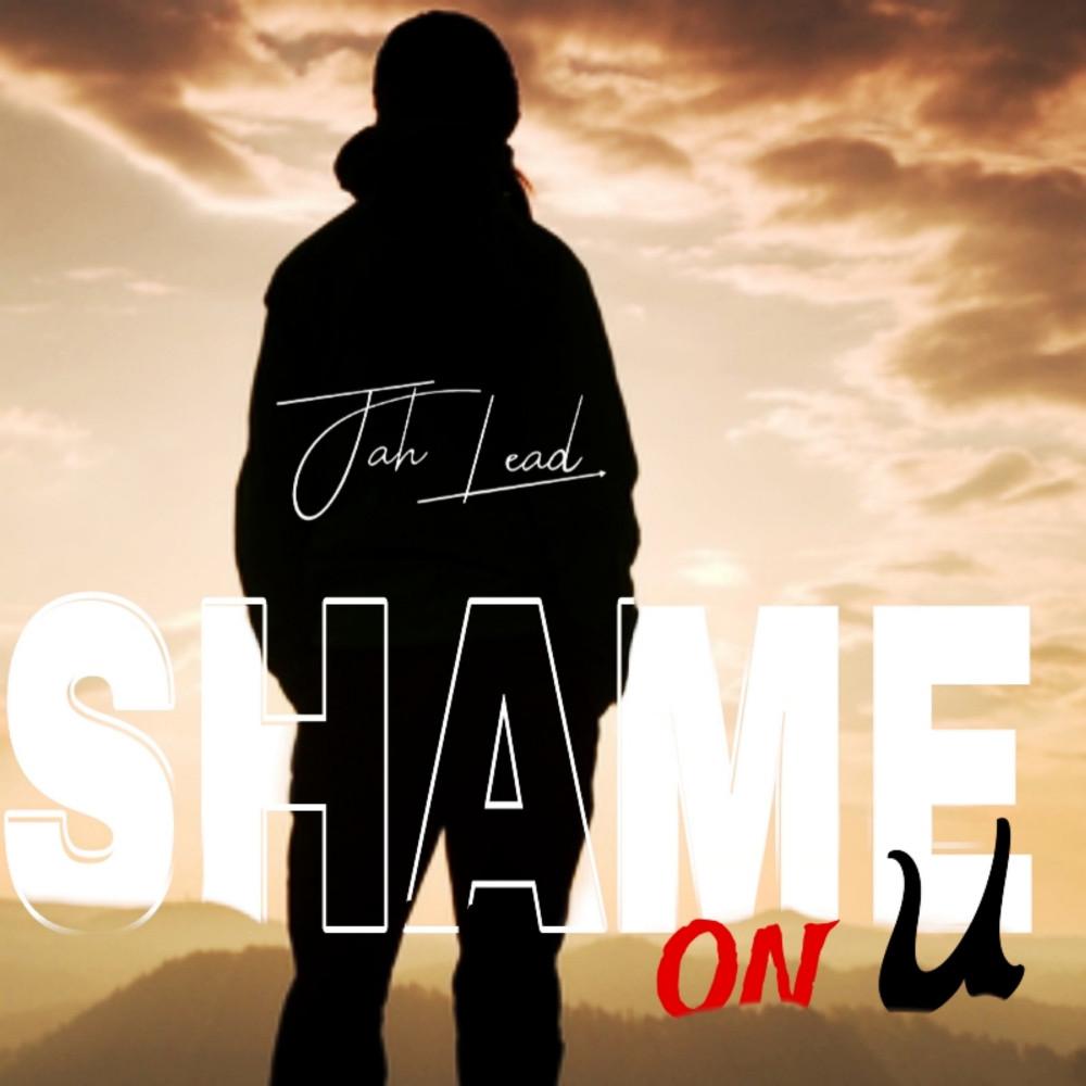 Jah Lead bounces back with new single ‘Shame on You’ Jah Lead