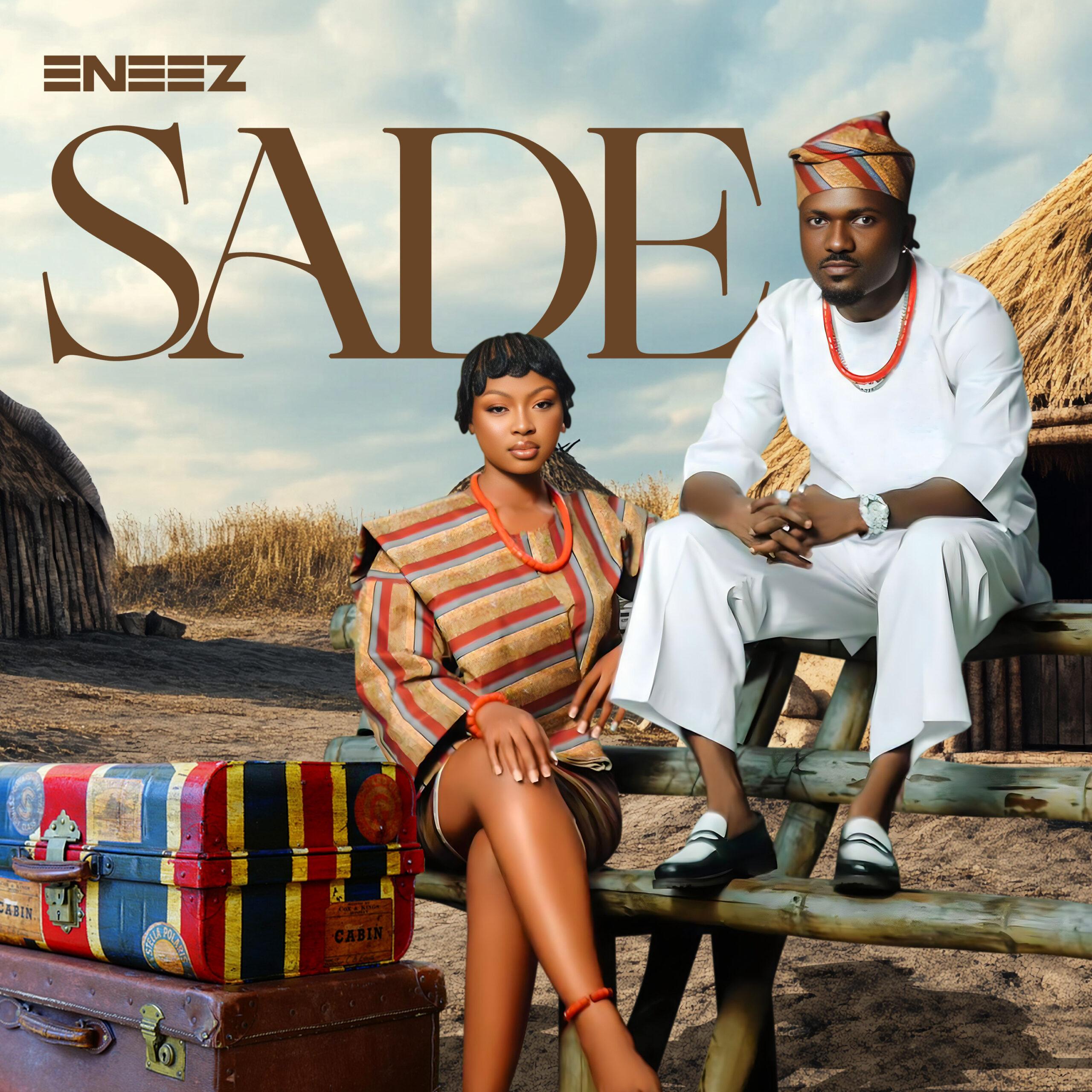 Afrobeats Sensation Eneez Releases New Love Song “Sade” Eneez
